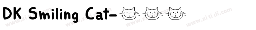 DK Smiling Cat字体转换